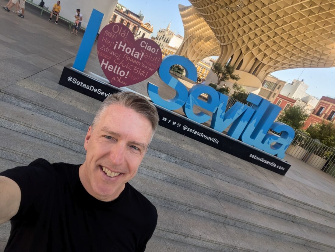 Picture of me in front of the I love Sevilla sign at Las Setas De Sevilla